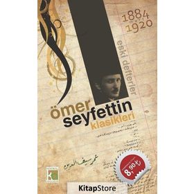 ÖMER SEYFETTIN KLASIKLERI (36 HIKAYE) - ÖMER SEYFETTIN