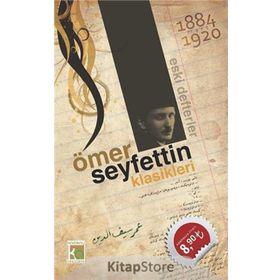 ÖMER SEYFETTIN KLASIKLERI (36 HIKAYE) - ÖMER SEYFETTIN
