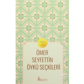 Ömer Seyfettin - Öykü Seçkileri