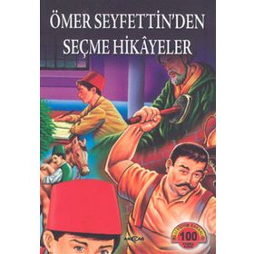 ÖMER SEYFETTIN SEÇME HIKAYELER - ÖMER SEYFETTIN