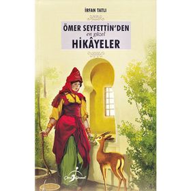 Ömer Seyfettin'den En Güzel Hikayeler - Çocuk Gezegeni