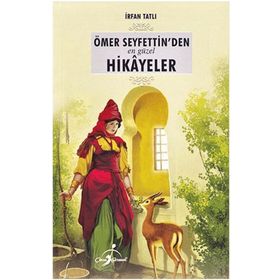Ömer Seyfettin'den En Güzel Hikayeler - Çocuk Gezegeni
