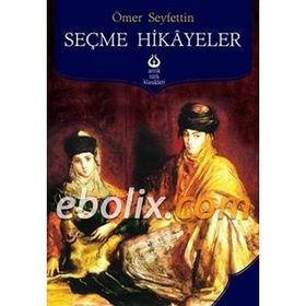Ömer Seyfettinden Hikayaler - Ömer Seyfettin