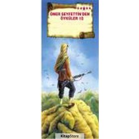 Ömer Seyfettin’den Öyküler 10 - Mehmet Hengirmen