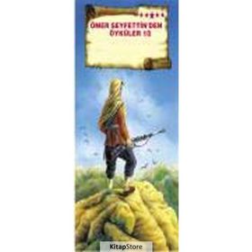 Ömer Seyfettin’den Öyküler 10 - Mehmet Hengirmen