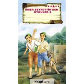 Ömer Seyfettin’den Öyküler 6 - Mehmet Hengirmen