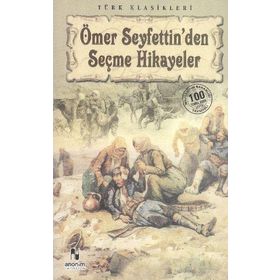 ÖMER SEYFETTIN`DEN SEÇME HIKAYELER - ÖMER SEYFETTIN (ISBN:9789753387231)