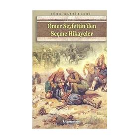 ÖMER SEYFETTIN`DEN SEÇME HIKAYELER - ÖMER SEYFETTIN (ISBN:9789753387231)