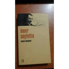 ÖMER SEYFETTINDEN SEÇME HIKAYELER - ÖMER SEYFETTIN (ISBN:9799756457619)