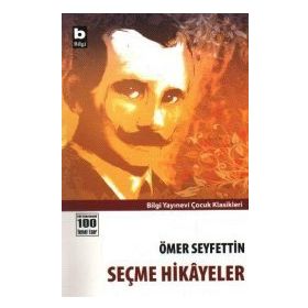 ÖMER SEYFETTINDEN SEÇME HIKAYELER - ÖMER SEYFETTIN (ISBN:9799756457619)