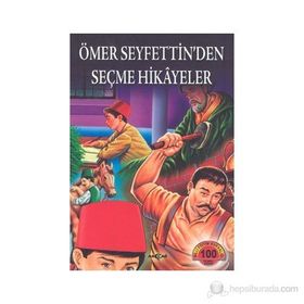 ÖMER SEYFETTINDEN SEÇME HIKAYELER - ÖMER SEYFETTIN