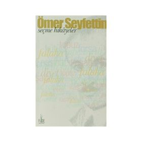 ÖMER SEYFETTIN'DEN SEÇME HIKÂYELER - ÖMER SEYFETTIN