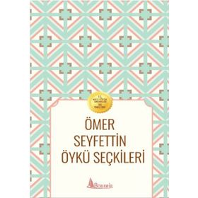 ÖMER SEYFETTIN'DEN SEÇME HIKÂYELER - ÖMER SEYFETTIN