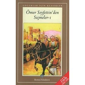 ÖMER SEYFETTINDEN SEÇMELER 1 - ÖMER SEYFETTIN