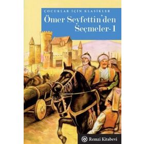 ÖMER SEYFETTINDEN SEÇMELER 1 - ÖMER SEYFETTIN