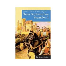 ÖMER SEYFETTINDEN SEÇMELER 1 - ÖMER SEYFETTIN