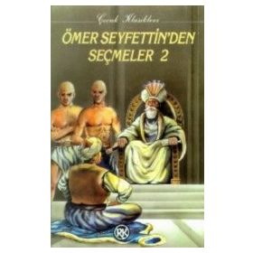 Ömer Seyfettin’den Seçmeler 2 - Ömer Seyfeddin