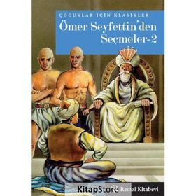 ÖMER SEYFETTINDEN SEÇMELER-2 - ÖMER SEYFETTIN