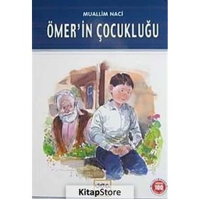 ÖMERİN ÇOCUKLUĞU İLKÖĞRETİM OKULLARI İÇİN 100 TEMEL ESER - MUALLIM NACI