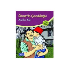 ÖMERİN ÇOCUKLUĞU İLKÖĞRETİM OKULLARI İÇİN 100 TEMEL ESER - MUALLIM NACI