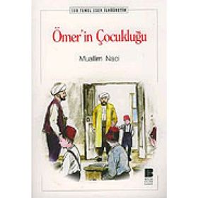 ÖMERİN ÇOCUKLUĞU İLKÖĞRETİM OKULLARI İÇİN 100 TEMEL ESER - MUALLIM NACI