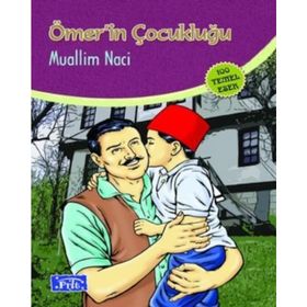 ÖMERİN ÇOCUKLUĞU İLKÖĞRETİM OKULLARI İÇİN 100 TEMEL ESER - MUALLIM NACI