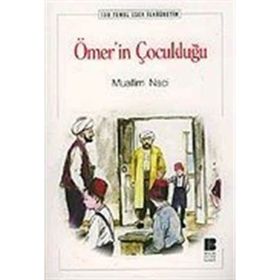 ÖMERİN ÇOCUKLUĞU İLKÖĞRETİM OKULLARI İÇİN 100 TEMEL ESER - MUALLIM NACI