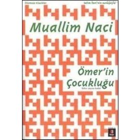 ÖMERIN ÇOCUKLUĞU - MUALLIM NACI (ISBN:9786054683918)