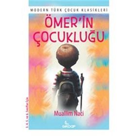 ÖMERİN ÇOCUKLUĞU - MUALLIM NACI (ISBN:9789752106086)