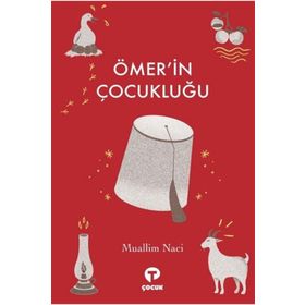 ÖMER'İN ÇOCUKLUĞU - MUALLIM NACI (ISBN:9789755011165)