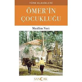 ÖMER´İN ÇOCUKLUĞU - MUALLIM NACI (ISBN:9789944942201)