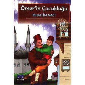ÖMER´İN ÇOCUKLUĞU - MUALLIM NACI (ISBN:9789944942201)