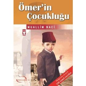 Ömer'in Çocukluğu - Muallim Naci