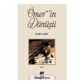 ÖMERIN DÖNÜŞÜ - KISMET SARIM