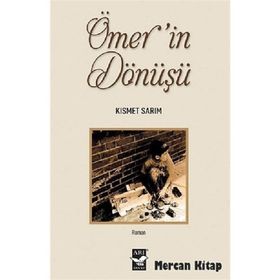 ÖMERIN DÖNÜŞÜ - KISMET SARIM