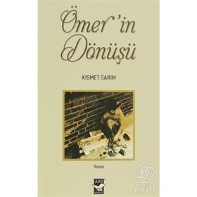 ÖMERIN DÖNÜŞÜ - KISMET SARIM