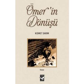 Ömer’in Dönüşü-Kısmet Sarım
