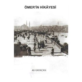 Ömer'in Hikayesi - Ali Kayacan