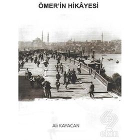 Ömer'in Hikayesi - Ali Kayacan