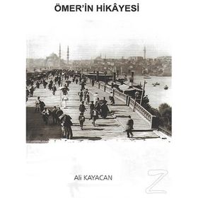 Ömer'in Hikayesi - Ali Kayacan