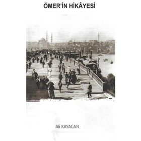 Ömer'in Hikayesi - Ali Kayacan