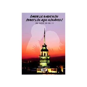 Ömer'le Bade'nin İbretlik Aşk Hikayesi - Okan Akıllı