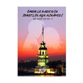 Ömer'le Bade'nin İbretlik Aşk Hikayesi - Okan Akıllı