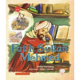 Ömer'le Bir Kutu Macera Fatih Sultan Mehmed - Atilla Yaramış