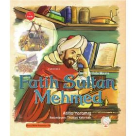 Ömer'le Bir Kutu Macera Fatih Sultan Mehmed - Atilla Yaramış