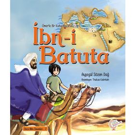 Ömerle Bir Kutu Macera - İbn-i Batuta - Ayşegül Sözen Dağ
