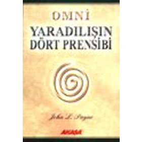 OMNI YARADILIŞIN DÖRT PRENSIBI - JOHN L. PAYNE