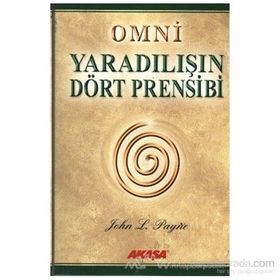 OMNI YARADILIŞIN DÖRT PRENSIBI - JOHN L. PAYNE