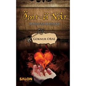 Ömr-ü Nar - Göknur Oral