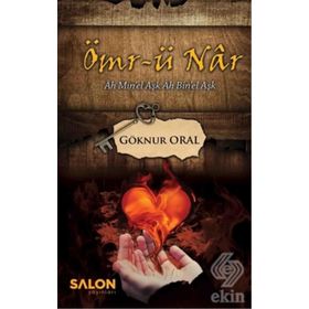 Ömr-ü Nar - Göknur Oral
